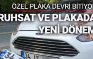 Plaka ve ruhsatta yeni dönem başlıyor