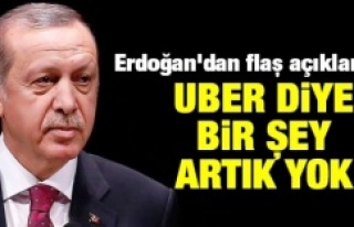 Cumhurbaşkanı Erdoğan: Artık UBER işi bitti!