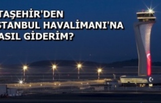 Ataşehir'den İstanbul Havalimanına nasıl...