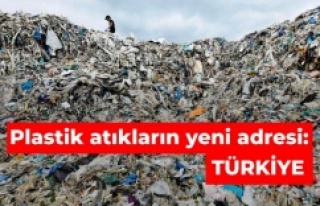 Plastik atıkların yeni adresi Türkiye