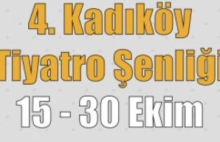 4. KADIKÖY TİYATRO ŞENLİĞİ BAŞLIYOR