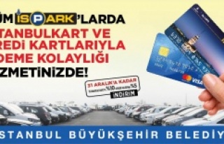 İSPARK’TA “KARTLI ÖDEME” DÖNEMİ BAŞLADI