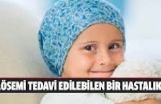 “LÖSEMİ TEDAVİ EDİLEBİLEN BİR HASTALIK”