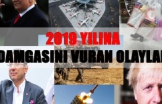 2019 YILINA DAMGASINA VURAN OLAYLAR