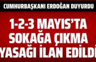 1 Mayıs 3 Mayıs arası sokağa çıkma yasağı...