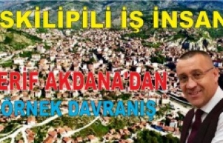 Çorum İskilipli iş insanı Şerif Akdana'dan...