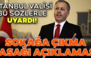 İstanbul’da Sokağa Çıkma Yasağı uygulanacaktır