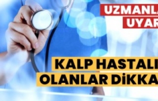 KALP HASTALIĞI OLANLAR NELERE DİKKAT ETMELİ?