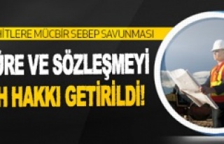 MÜTEAHHİTLERE EK SÜRE VE SÖZLEŞMEYİ FESİH HAKKI...