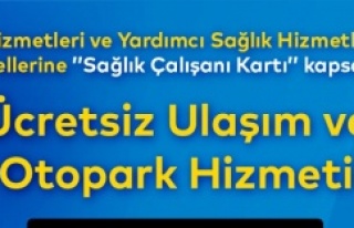 SAĞLIK ÇALIŞANLARINA İSTANBULKART İMKANI