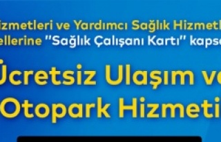 SAĞLIK ÇALIŞANLARINA İSTANBULKART İMKANI