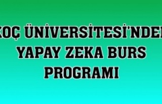 KOÇ ÜNİVERSİTESİ’NDEN YAPAY ZEKÂ BURS PROGRAMI