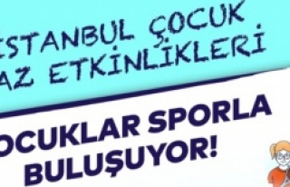 SPOR İSTANBUL ÇOCUKLAR İÇİN YAZ SPOR ETKİNLİKLERİ...