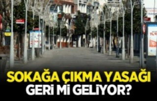 YASAKLAR GERİ Mİ GELİYOR?