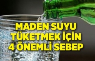 MADEN SUYU TÜKETMEK İÇİN 4 ÖNEMLİ SEBEP!