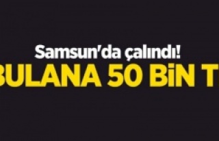 Samsun'da çalındı! Bulana 50 bin TL