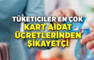 Tüketiciler en çok kart aidat ücretlerinden şikayetçi