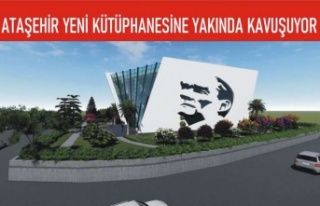 ATAŞEHİR YENİ KÜTÜPHANESİNE YAKINDA KAVUŞUYOR