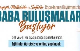 ATAŞEHİR'DE BABA BULUŞMALARI BAŞLIYOR