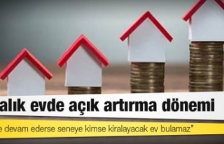 Kiralık evde açık artırma dönemi