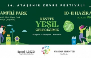 14. Ataşehir Belediyesi Çevre Festivali 10 Haziran'da...