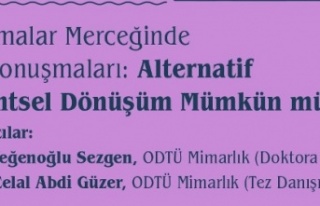 Alternatif Bir Kentsel Dönüşüm Mümkün Mü?