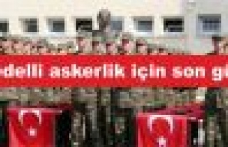 Bedelli askerlik için son gün 