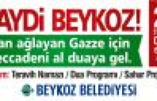 BEYKOZ DUALARIYLA GAZZE’NİN YANINDA 