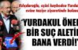 CHP Lideri Kılıçdaroğlu,'Yurdakul suç aletini...