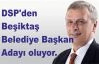 Gazeteci Ataklı, DSP'den Beşiktaş adayı mı oluyor