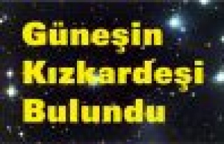 Güneş’in kızkardeşini buldular