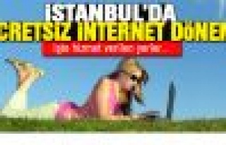 İstanbul'da Ücretsiz internet dönemi başladı