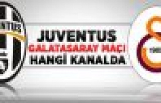 Juventus-Galatasaray Maçını Hangi Kanal canlı...