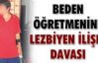 Lise öğretmenin öğrenci ile lezbiyen ilişki davası