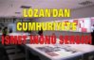 LOZAN'DAN CUMHURİYET'E İSMET İNÖNÜ SERGİSİ