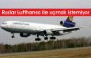 Ruslar Lufthansa ile uçmak istemiyor