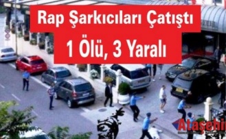 Rap Şarkıcılar Çatıştı: 1 Ölü, 3 Yaralı