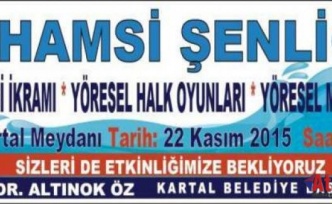 KARTALLILAR HAMSİ ŞENLİĞİNDE BULUŞUYOR