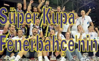 TFF Süper Kupa 2014 Fenerbahçe'nin