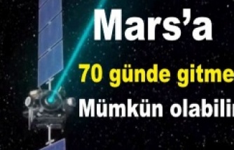 Mars’a 70 günde gitmek mümkün olabilir!