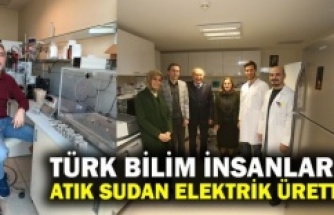 Türk bilim insanları, atık sudan elektrik üretti