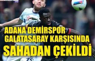 Adana Demirspor Galatasaray maçında sahadan çekildi
