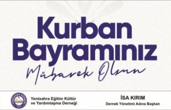 Yenisahra Derneği Başkanı İsa Kırım'dan Kurban Bayramı Mesajı
