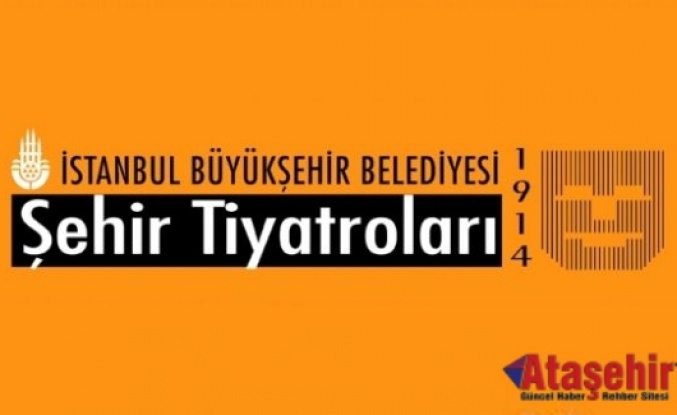 İBB, ŞEHİR TİYATROLARI NİSAN AYINDA 35 OYUNLA SEYİRCİYLE BULUŞUYOR