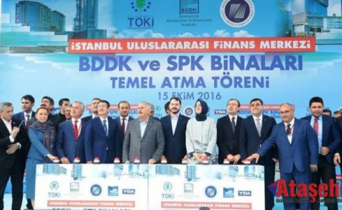 İstanbul Finans Merkezi, BDDK ve SPK binaları temei atıldı