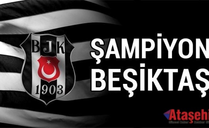 ŞAMPİYON BEŞİKTAŞ