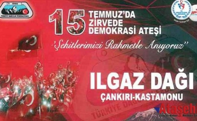 15 Temmuz Ilgaz Tırmanışı gerçekleştirildi