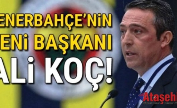 Fenerbahçe Başkanı Ali Koç Oldu