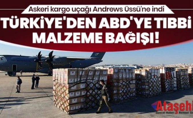 Türkiye'den ABD'ye tıbbi malzeme bağışı