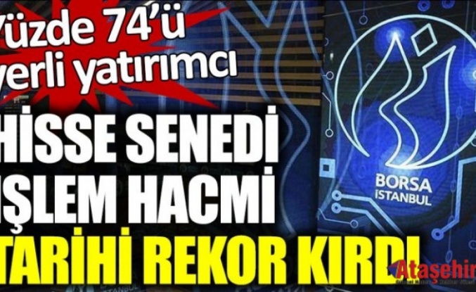 Hisse Senedi İşlem Hacmi Rekor Kırdı